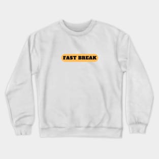 Fast Break Crewneck Sweatshirt